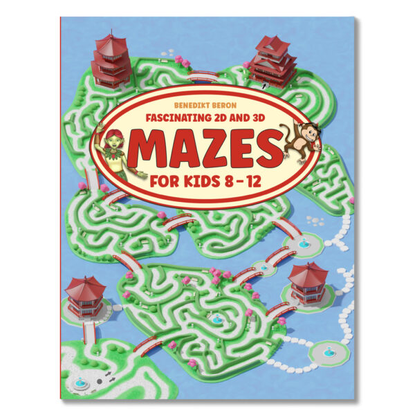 Fascinating 2D and 3D Mazes for Kids 8–12 – A Varied Maze Activity Book for Hours of Fun with Easy to Challenging Difficulty Levels (Englische Ausgabe)